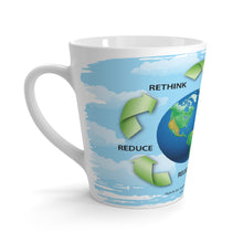 Load image into Gallery viewer, Latte Mug - "Rethinking Recycling"