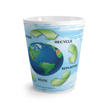 Load image into Gallery viewer, Latte Mug - "Rethinking Recycling"